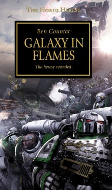 The Horus Heresy: Galaxy In Flames: The Heresy Revealed (Paperback)